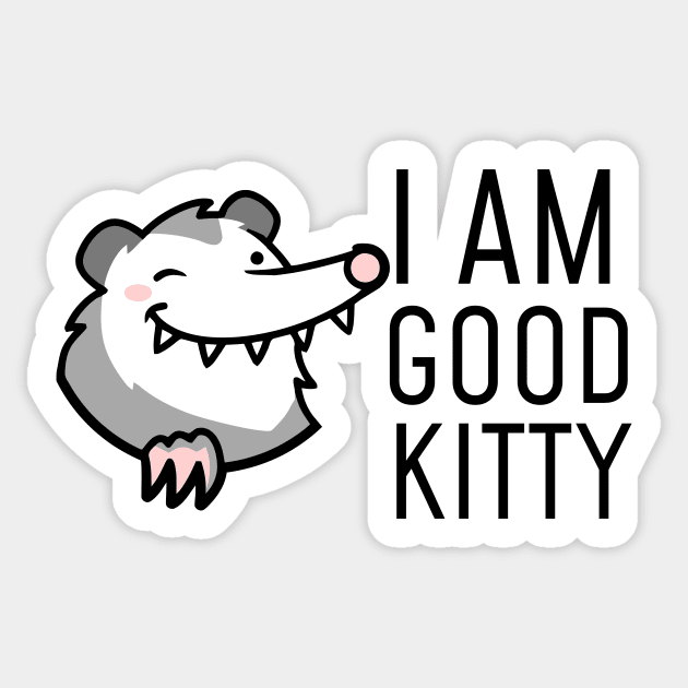 I Am Good Kitty Essential Sticker by vanityvibes